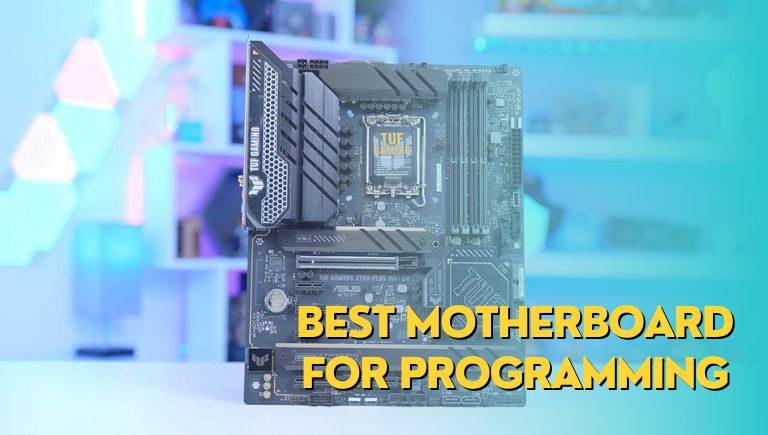 Best Motherboard For Programming (Budget, Coding)