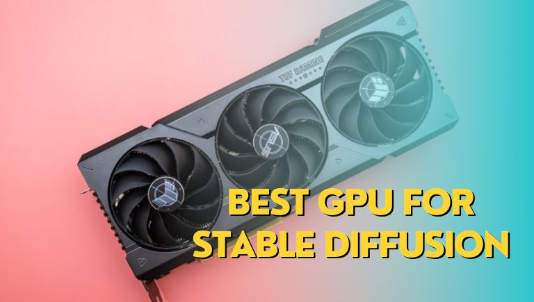 Best GPU for Stable Diffusion (Nvidia, AMD, Budget, Cheapest)