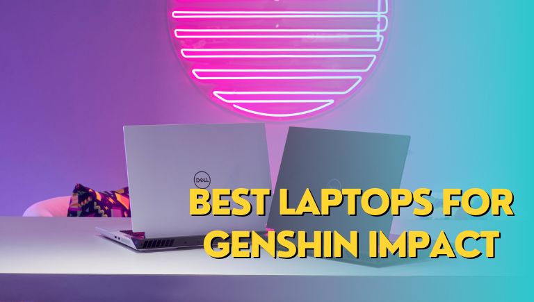 Best Laptop For Genshin Impact (Budget, Cheapest, Gaming)
